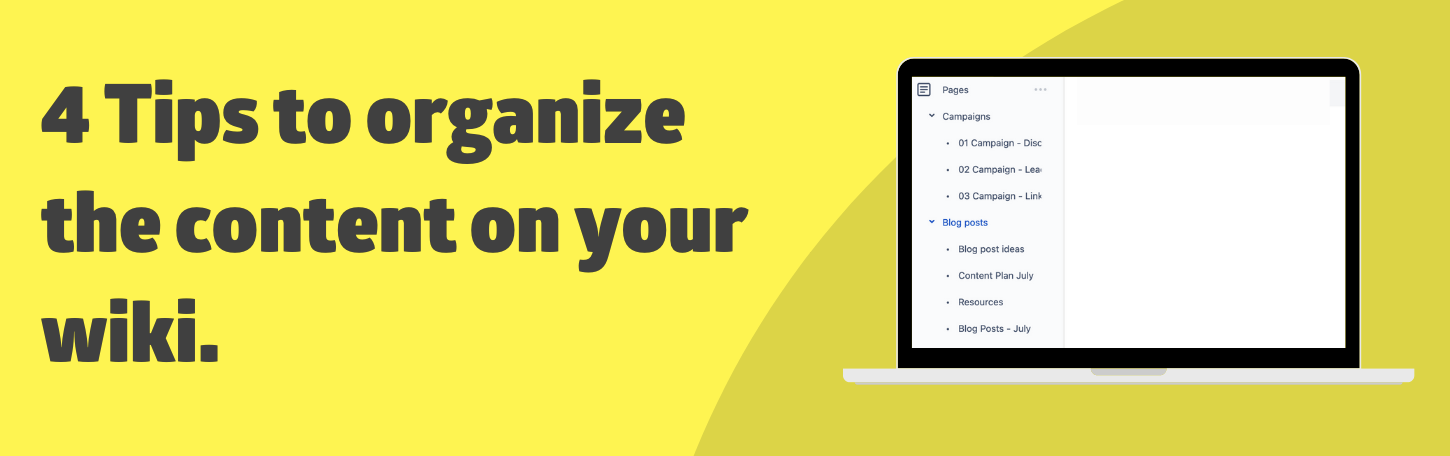 4 Tips to organize the content on your wiki