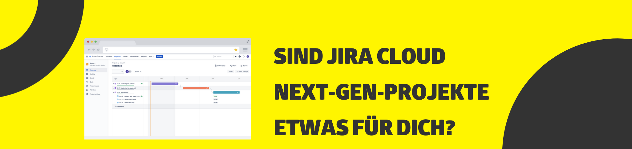 Sind Jira Cloud Next-Gen-Projekte etwas für Dich?