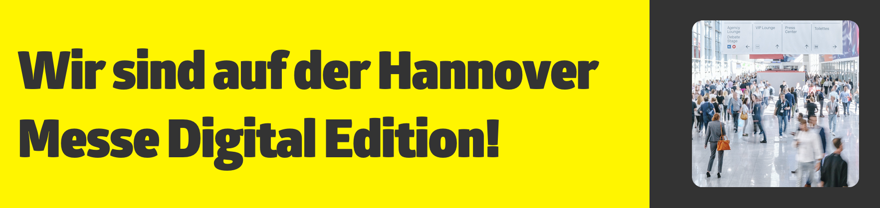 Wir sind auf der Hannover Messe Digital Edition